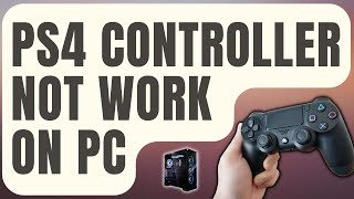 How To Fix PS4 Controller Not Working On PC Updated 2024 [upl. by Brita695]