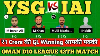 YSG VS IAI Dream11 Prediction  YSG VS IAI  YSG VS IAI Prediction  Oman D10 League 2024 [upl. by Soigroeg]