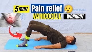 5 minutes workout for varicocele pain relief  varicocele pain relief at home  Pak fitness [upl. by Areta]