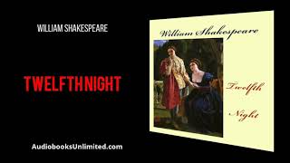 Twelfth Night Audiobook [upl. by Derdlim]