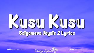 Kusu Kusu Lyrics Satyameva Jayate 2  Nora Fatehi  Zahrah S Khan Dev Negi John Abraham [upl. by Cristian998]