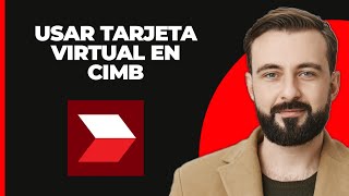 Cómo utilizar la tarjeta de crédito virtual Cimb 2024 [upl. by Nnaul]