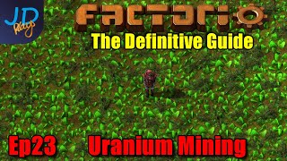 Factorio 10 The Definitive Guide Ep23 Uranium Mining ⚙️Guide For New Players Walkthrough [upl. by Norihs]