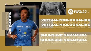 FIFA 22  HOW TO CREATE  SHUNSUKE NAKAMURA PRO CLUBS [upl. by Flory]