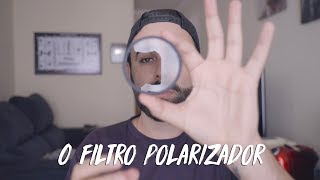 FILTRO POLARIZADOR  O QUE É PARA QUE SERVE [upl. by Enaelem259]