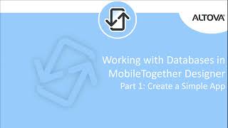 Pt 1 Building a Database Driven App with MobileTogether [upl. by Rayford148]