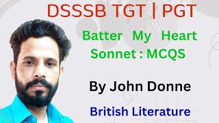 MCQS On Batter My Heart by John Donne Sonnet DSSSB TGT PGT KVS KNV [upl. by Cavil86]