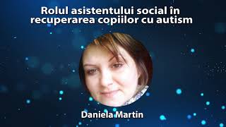 Rolul asistentului social în recuperarea copiilor cu autism [upl. by Julianne542]