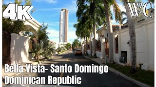 SECTOR EXCLUSIVO DE SANTO DOMINGO – BELLA VISTA  Dominican Republic 4K60 [upl. by Reinal]