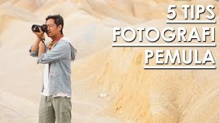 5 TIPS FOTOGRAFI UNTUK PEMULA [upl. by Behl]