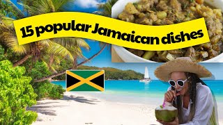 15 Popular Jamaican Dishes A Culinary Journey Through Flavor Island [upl. by Gninnahc95]