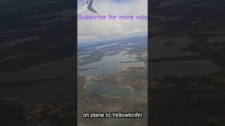 On plane to Yellowknife yellowknife plane flying subscribe [upl. by Ainer]