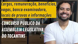 Tudo sobre o Concurso da Assembleia Legislativa do Tocantins ALETO [upl. by Sorkin922]