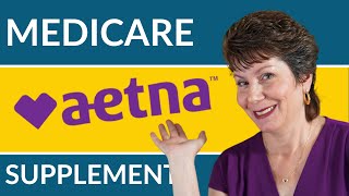 Aetna Medicare Supplement Plans [upl. by Bunder]