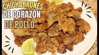 Chicharrones de corazones de pollo [upl. by Alyahs693]