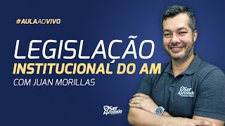 CONSTITUIÇÃO DO ESTADO DO AMAZONAS  PROF JUAN MORILLAS  PM AM E BOMBEIRO AM [upl. by Yendahc403]