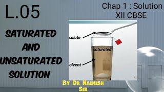 Saturated amp Unsaturated solution Class XI CBSE By Dr Naimish3millionviews [upl. by Jennilee962]