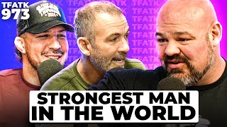 Worlds Strongest Man Brian Shaw  TFATK Ep 973 [upl. by Esiuqram]