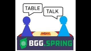 TableTalk BGG SPRING 2022 [upl. by Yracaz111]