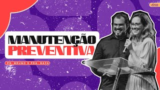 Manutenção Preventiva  Pr Bruno e Pra Rafaela Abreu  Culto Amor A2 [upl. by Eidderf]