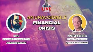 The Unavoidable Economic Storm with Chris Martenson [upl. by Aneeram]