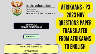 Afrikaans Paper 3  Afrikaans to English  2023 Grade 12 Exam [upl. by Kono]