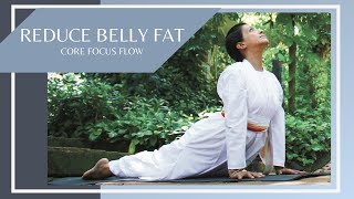 Reduce Belly Fat Core Focus Flow  Follow Along  SRMD Yoga [upl. by Eidnam]