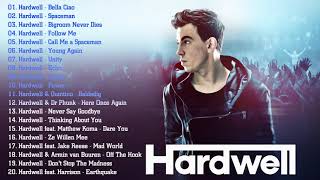 Hardwell Greatest Hits Full Album 2021  Best Songs Of Hardwell Collection [upl. by Lind]