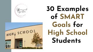 30 Examples of SMART Goals for High School Students [upl. by Wellesley176]