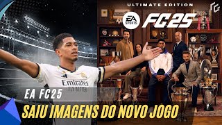 SAIU IMAGENS E NOTICIAS OFICIAIS DO EA FC25 [upl. by Gnirol]