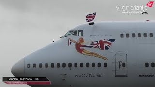 Farewell Virgin Atlantic 747 Pretty Woman  Live from London Heathrow Airport [upl. by Nickie236]