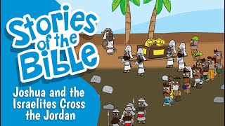 Joshua and the Israelites Cross the Jordan  Stories of the Bible [upl. by Abbot40]