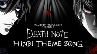 Death Note HINDI Theme Song  annyk YBP [upl. by Ellohcin]