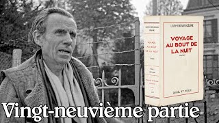 LouisFerdinand Céline  Voyage au bout de la nuit Vingtneuvième partie [upl. by Assyle410]