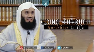 Going Through Hardships in Life  Mufti Menk [upl. by Lontson]