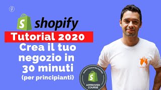 Tutorial Shopify in Italiano 2021 per principianti  ✅Creare il tuo negozio Shopify in 30 minuti 🛒 [upl. by Assirem]