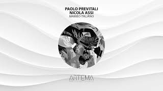 Paolo Previtali amp Nicola Assi  Mambo Italiano Artema Recordings  TECH HOUSE [upl. by Akeemat]