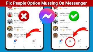 How to Fix Messenger People Option Not Showing Problem  People Option Missing on Messenger [upl. by Darraj]