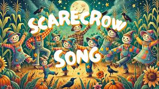 Scarecrow  Kids Song [upl. by Ahsikal]