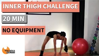 20 MIN EXERCISES FOR INNER THIGHS  SLIM THIGHS  NO EQUIPMENT  BARLATES Inner Thigh Challenge [upl. by Arahas]