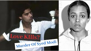 The Curious Case of Syed Modi  The murder case which might involve Sanjay Singh and Ameeta Singh [upl. by Hadik]