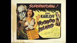 Voodoo Island 1957  Boris Karloff Adam West Elisha Cook [upl. by Massingill640]