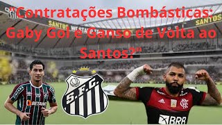 quotSonho de Volta Gabi Gol e Ganso no Santosquot [upl. by Bernadene]