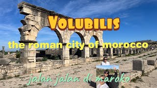 Volubilis  The Roman City of Morocco ll Meknes Marocco [upl. by Teplica]