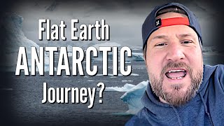 Flat Earth ANTARCTIC Journey [upl. by Russian]