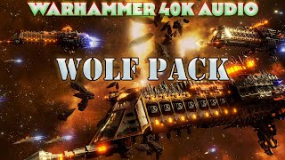 WOLF PACK BY GORDON RENNIE WARHAMMER 40K BATTLEFLEET GOTHIC AUDIO [upl. by Ocker]