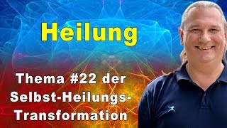 Heilung  SelbstHeilungsTransformation 22  RAndreas Klein [upl. by Efthim583]