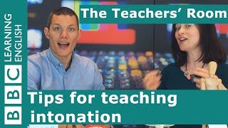 The Teachers Room Top tips about intonation [upl. by Korb]