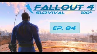 Fallout 4 Survival 100  Ep 84  Affinity with Preston Dunwich Borers Hugos Hole [upl. by Luis]