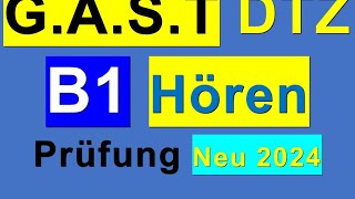 8 Prüfung B1  Neu 2024  GAST DTZ B1 Hören 14 [upl. by Guenzi247]